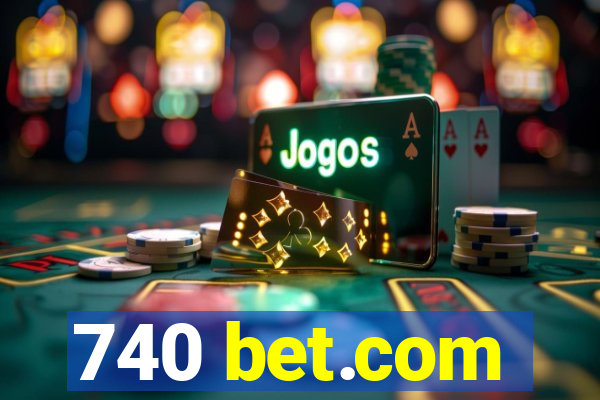 740 bet.com